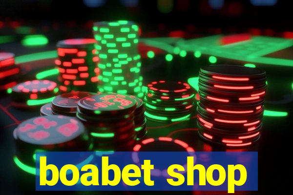 boabet shop